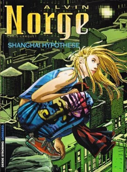 Afbeelding van Alvin norge #4 - Shanghai hypothese (LOMBARD, zachte kaft)