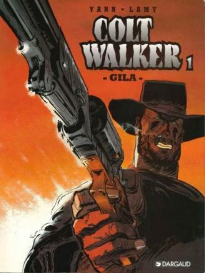 Afbeelding van Colt walker #1 - Gila (DARGAUD, zachte kaft)