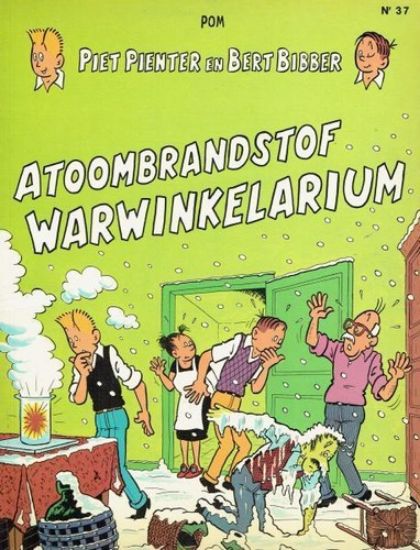 Afbeelding van piet pienter en bert bibber #37 - Atoombrandstof warwinkelar - Tweedehands (DE VLIJT, zachte kaft)